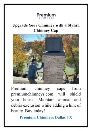 Upgrade Your Chimney with a Stylish Chimney Cap