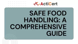 safe food handling a comprehensive