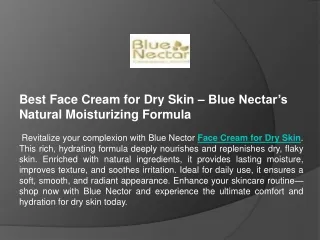 Best Face Cream for Dry Skin – Blue Nectar’s Natural Moisturizing Formula