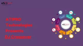 atipro technologies presents dj crossover