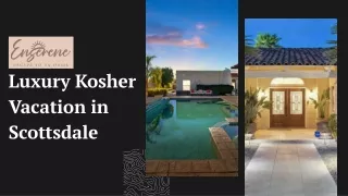 Discover Luxury Kosher Vacation Rentals in Scottsdale | Enserene