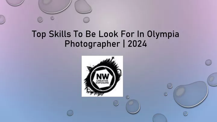 top skills to be look for in olympia photographer 2024