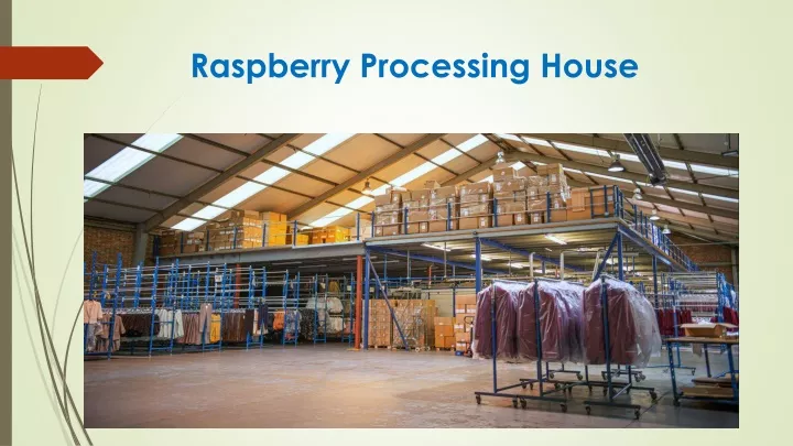 raspberry processing h ouse