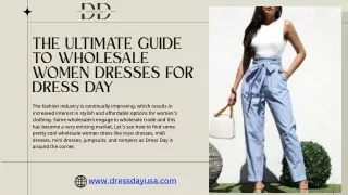 The Ultimate Guide to Wholesale Women Dresses for Dress Day  (1)