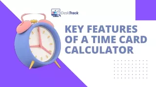 key features of a time card calculator