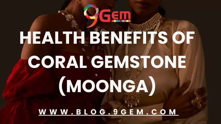 health benefits of coral gemstone moonga