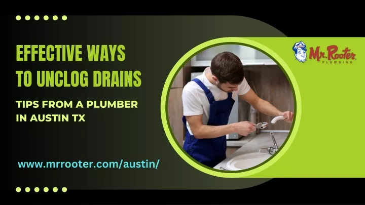 effective ways to unclog drains