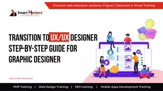 Transition To UX/UX Designer: Step-by-Step Guide for Graphic Designer