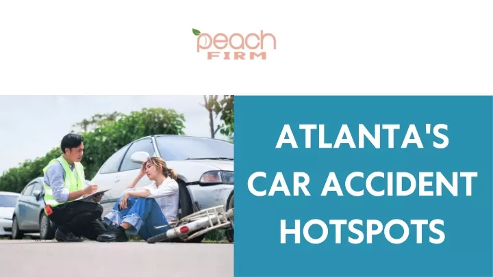 atlanta s car accident hotspots