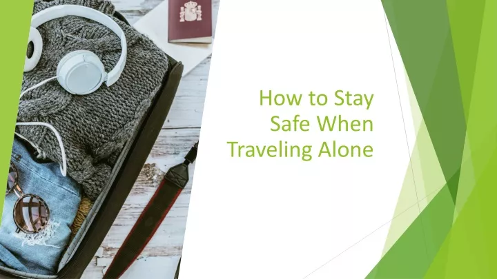 how to stay safe when traveling alone