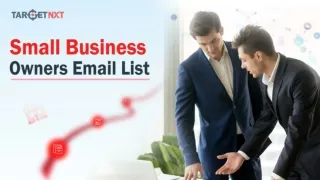 Utilize our Small Business Owners Email List to forge lucrative business connect
