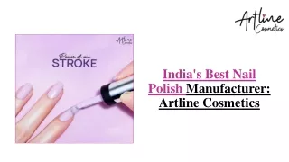 India's Best Nail Polish Manufacturer: Artline Cosmetics