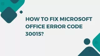 How to Fix Microsoft office Error Code 30015?