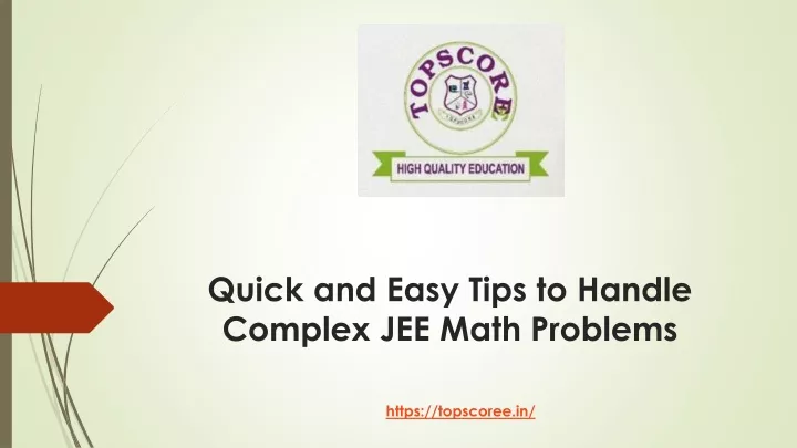 quick and easy tips to handle complex jee math problems