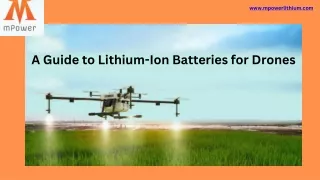 A Guide to Lithium-Ion Batteries for Drones - mPower