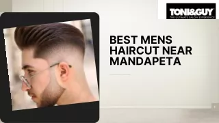 Best Men's Haircut Near Mandapeta: Top Salons to Visit
