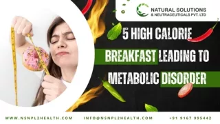 5 High Calorie Breakfasts Leading To Metabolic Disorder