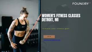 Women’s Fitness Classes in Detroit, MI: Empowering Workouts for Every Woman