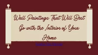 Wall Paintings That Will Best Go with the Interior of Your Home