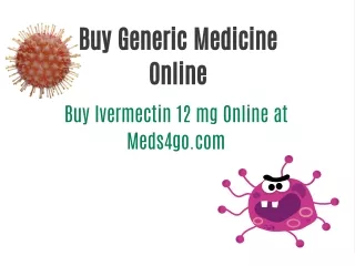 Buy Ivermectin 12 mg Online at Meds4go.com