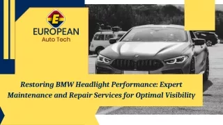 Restoring BMW Headlight Performance Expert Maintenance and Repair Services for Optimal Visibility