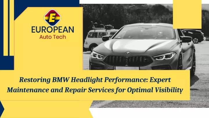 restoring bmw headlight performance expert