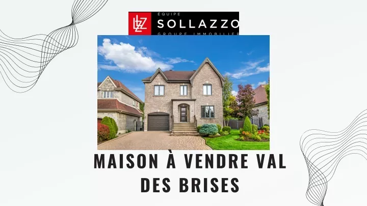 maison vendre val des brises