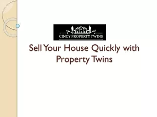 Sell Your House Quickly with Property Twins