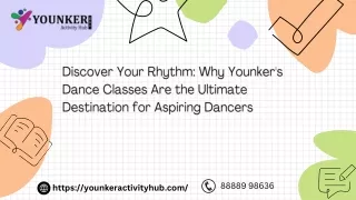 Discover Your Rhythm Why Younker's Dance Classes Are the Ultimate Destination for Aspiring Dancers