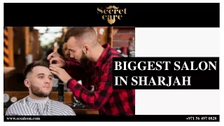 BIGGEST SALON IN SHARJAH (1)