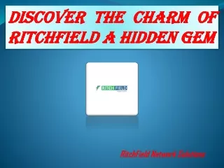 Discover the Charm of RitchField A Hidden Gem