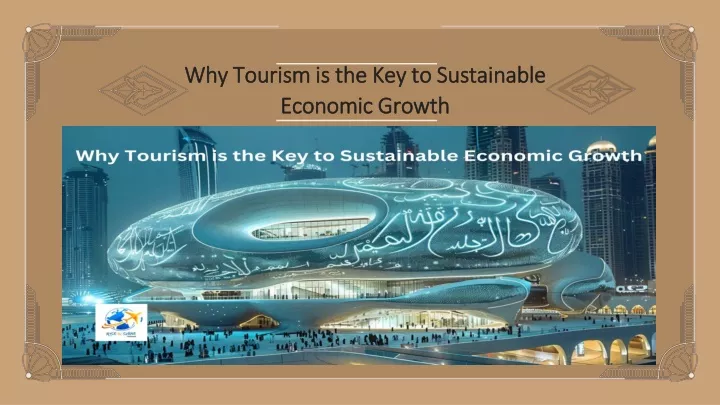 why tourism is the key to sustainable economic