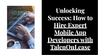 How to Hire Expert Mobile App Developers with TalenOnLease