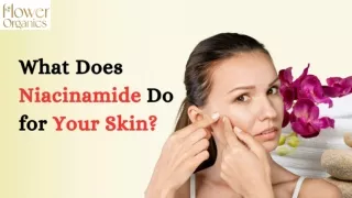 What Does Niacinamide Do for Your Skin