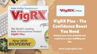vigrx plus the confidence boost you need unleash