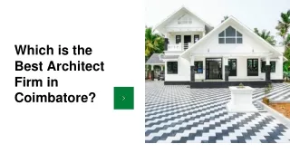 Which is the Best Architect Firm in Coimbatore_