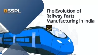 The Evolution of Railway Parts Manufacturing in India