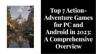 top 7 action adventure games for pc and android