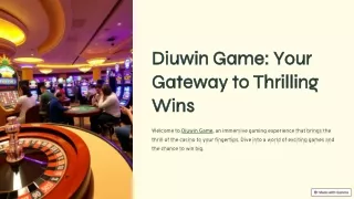 Diuwin-Game-Your-Gateway-to-Thrilling-Wins