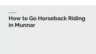 How to Go Horseback Riding in Munnar