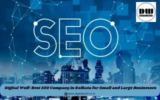 Digital Wolf: Best SEO Company in Kolkata for Small and Large Businesses