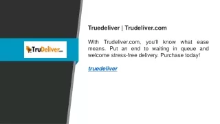 Truedeliver  Trudeliver.com