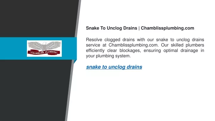 snake to unclog drains chamblissplumbing