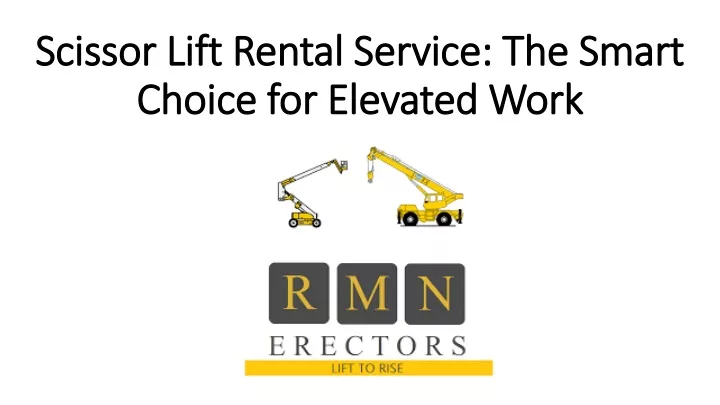 scissor lift rental service the smart choice for elevated work