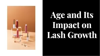 Age and Its Impact on Lash Growth