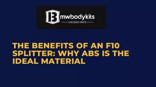 The Benefits of an F10 Splitter: Why ABS is the Ideal Material