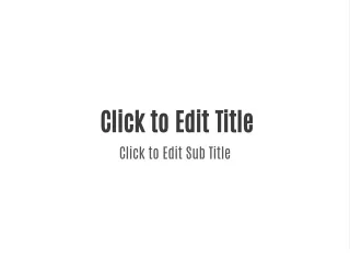 click to edit title click to edit sub title