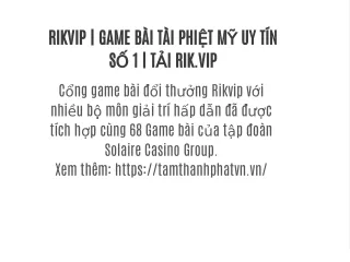 rikvip game b i t i phi t m uy t n s 1 t i rik vip