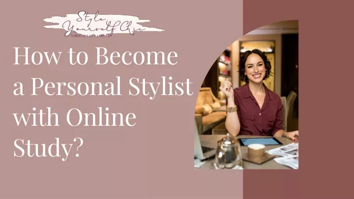 how to become a personal stylist with online study