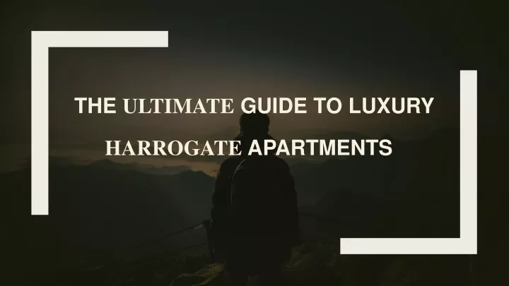 the ultimate guide to luxury harrogate apartments